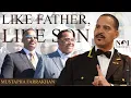 Supreme Capt Mustapha Farrakhan - Like Father Like Son