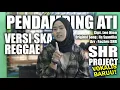 Download Lagu SHR PROJECT - PENDAMPING ATI (COVER VERSI SKA REGGAE)