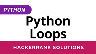 Python HackerRank Solutions Loops