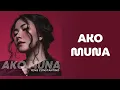 Yeng Constantino - Ako Muna (Official Lyric Video)