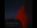 Abdul Hannan - Haaray | Prod by Shahmeer Raza Khan