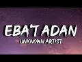 Lagu Ebat Adan (Lyrics) Wala Tayong Magagawa Mahal Mo Na (Tiktok)