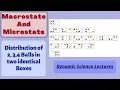 Macrostate and Microstate in Statistical Mechanics Part-1