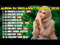 Download Lagu KUMPULAN SHOLAWAT VIRAL TERBARU 2025 | SHOLAWAT JIBRIL PEMBUKA REJEKI, SHOLAWAT HABBITAK X ALA BALI