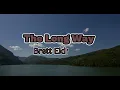 The Long Way lyrics / Brett Eldredge
