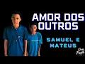 Download Lagu Samuel e Mateus - Amor Dos Outros | In Memória