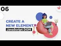 6 JavaScript Dom Bangla Tutorial DOM Manipulation Create A New Element