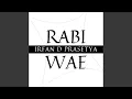 Rabi Wae (feat. Erga Firmadtama)
