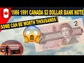 1986 1991 Canada 2 Dollar Bank Note