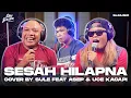 Download Lagu SESAH HILAPNA - YAYAN JATNIKA || COVER BY SULE FEAT ASEP \u0026 UCE KACAPI