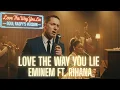 Download Lagu Eminem - Love The Way You Lie ft. Rihanna (1950’s Soul Version)