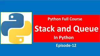 Stack and Queue in Python Stack Data Structure Queue Data Structure Python Course Episode12