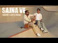 Download Lagu Sajna Ve (Official Video) Aditya Rikhari x Ravator | From the album Sajna