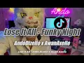 FUNKY NIGHT‼️LOSE IT ALL - Ando Dizello x Awan Axello_DJ VIRAL TERBARU!!