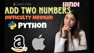Leetcode 2 Add Two Numbers Python - HINDI
