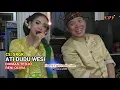 Download Lagu ATI DUDU WESI (COVER) - DHIMAS TEDJO FEAT RENI OLIVIA / CS. SRGK CAMPURSARI PENDOPO KANG TEDJO