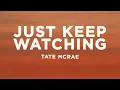Download Lagu Tate McRae - Just Keep Watching (Lyrics)