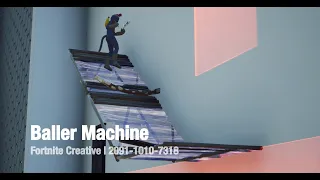Baller Machine Fortnite Creative Map Trailer Code