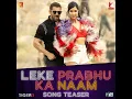 Leke Prabhu Ka Naam - Song Teaser | Tiger 3