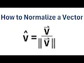 How to Normalize a Vector