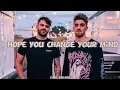 Download Lagu The Chainsmokers - I Hope You Change Your Mind (Lyrics)