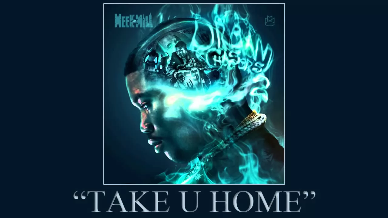 Meek Mill - Take U Home ft. Wale & Big Sean (Dream Chasers 2)