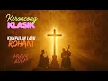 Lagu Yesus Raja – Kumpulan Lagu Rohani Kristen Keroncong Klasik