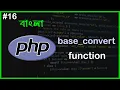 PHP Base Convert function PHP Full Bangla Tutorial Part - 16