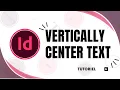 how to vertically center text in indesign