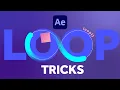 Loop Animation Tricks in After Effects Tutorial