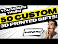 50 Customizable 3D Printed Gifts - For Every Occasion