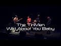 The Original Tinmen 'Wild about u Baby'
