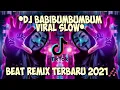 Download Lagu DJ BABIBUMBUMBUM FULL BASS TIK TOK SLOW BEAT REMIX TERBARU 2021