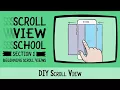 Building Your Own Scrollview - Scroll View School