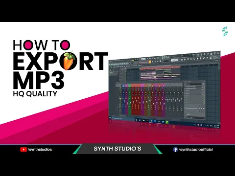 Download MP3 How to export HQ Quality MP3 File in FL Studio | FL Studio Tutorial | Synth Studio's