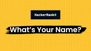 Hackerrank Solution What s your name