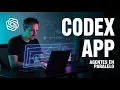 Codex App Arquitectura de agentes en paralelo y Git Worktrees