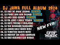 Download Lagu DJ JAWA FULL ALBUM 2024 FULL BASS - DJ AKU IKI ANAK LANANG KERJOKU MUNG TURUT NDALAN