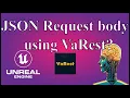 02 URLenconde Request Body and Json request VaREST Plugin - Unreal Engine 5 0 TiPicott Studio