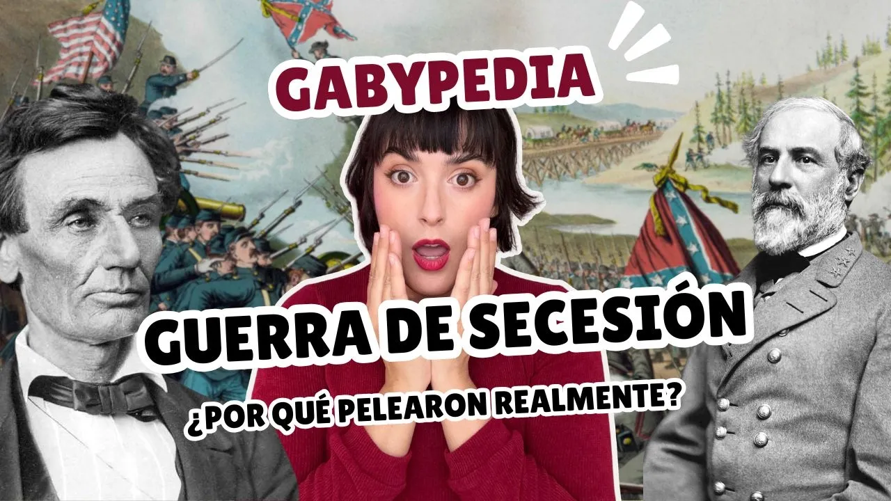Guerra de Secesión: ¿Por qué se pelearon realmente Norte y Sur? | Gabypedia
