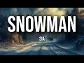 Sia - Snowman (Lyrics)