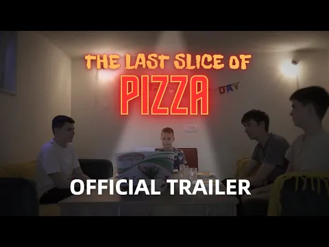 The last slice of pizza | OFFICIAL TRAILER (2024)