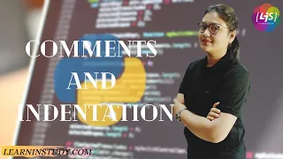 Comments And Indentation In Python - Python Programming