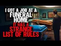 I Got A Job At A Funeral Home It Has A Strange List Of RULES