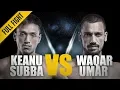 Download Lagu ONE: Full Fight | Keanu Subba vs. Waqar Umar | Powerful Top Game | September 2016