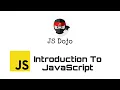 000 JavaScript Introduction JS Dojo Myanmar Version