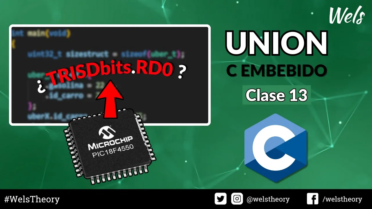El SECRETO de MICROCHIP con TRISDBits... - Clase 13 - C Embebido - Wels Theory