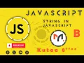 String in JavaScript JavaScript - Afaan Oromoo Kutaa 8ffa-B