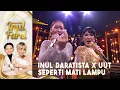 Download Lagu Inul Daratista x Uut Permatasari - Seperti Mati Lampu | KILAU KONSER INUL X FAREL