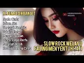 Download Lagu ALBUM SEDIH BANGET || SLOW ROCK MELAYU PALING MENYENTUH HATI